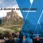 La Murcia del Rey Lobo, Ruta Didáctica [X Temporada]