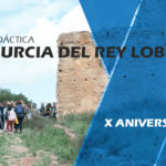 La Murcia del Rey Lobo, Ruta Didáctica [X Temporada][18/12]